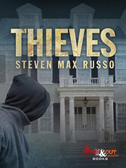 Title details for Thieves by Steven Max Russo - Available
